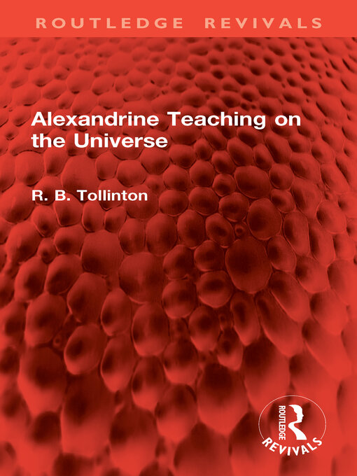 Title details for Alexandrine Teaching on the Universe by R. B. Tollinton - Available